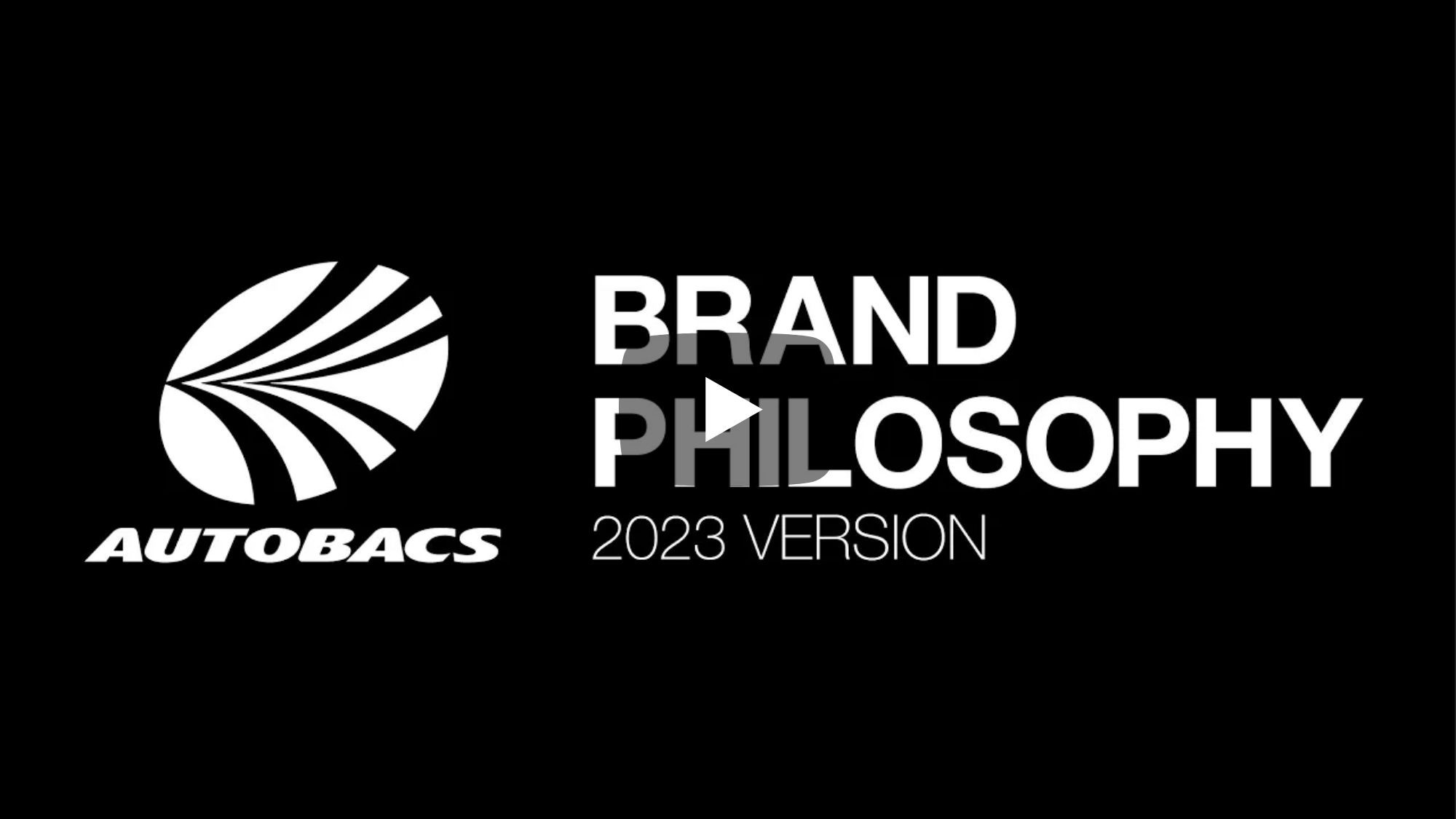 AUTOBACS BRAND PHILOSOPHY 2023 VERSION