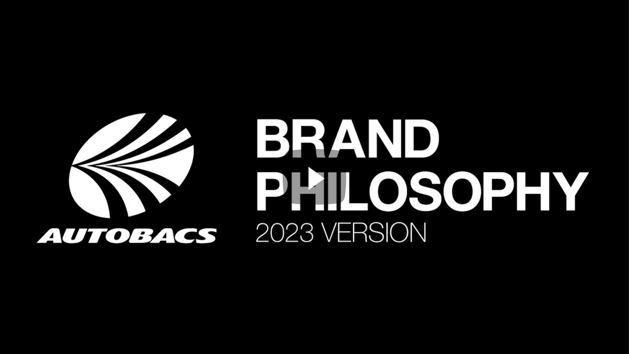 AUTOBACS BRAND PHILOSOPHY 2023 VERSION